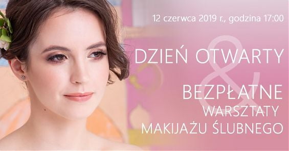 Dzień Otwarty i bezpłatne warsztaty makijażu ślubnego w Szkole Wizażu i Charakteryzacji SWiCh. 12 czerwca 2019 r. godz. 17:00 